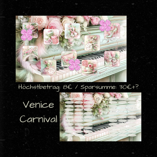 VENICE CARNIVAL / Sparstrasse / A6